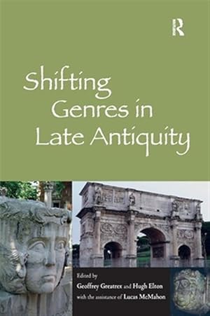 Imagen del vendedor de Shifting Genres in Late Antiquity a la venta por GreatBookPrices