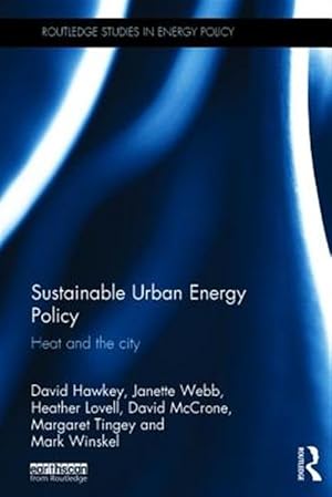 Seller image for Sustainable Urban Energy Policy : Heat and the City for sale by GreatBookPrices