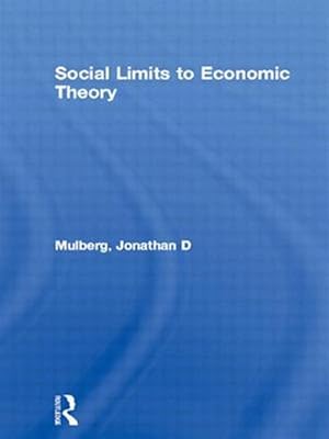 Seller image for Social Limits to Economic Theory for sale by GreatBookPrices