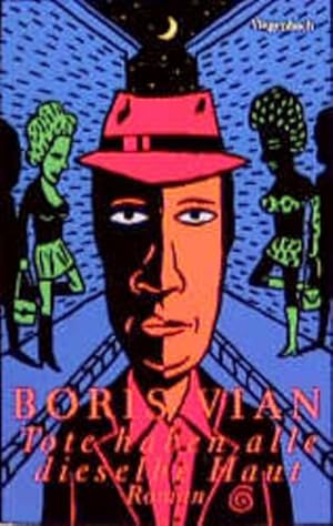 Bild des Verk�ufers f�r Tote haben alle dieselbe Haut Ein amerikanischer Roman zum Verkauf von Berliner B�chertisch eG