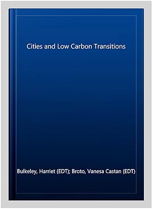Immagine del venditore per Cities and Low Carbon Transitions venduto da GreatBookPrices