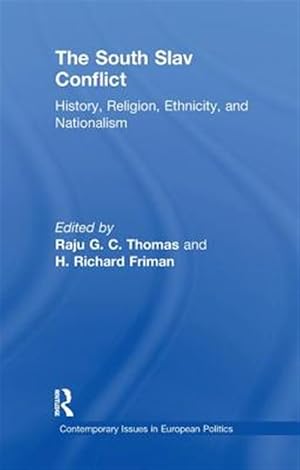 Immagine del venditore per South Slav Conflict : History, Religion, Ethnicity, and Nationalism venduto da GreatBookPrices