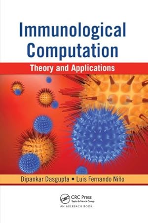 Imagen del vendedor de Immunological Computation : Theory and Applications a la venta por GreatBookPrices