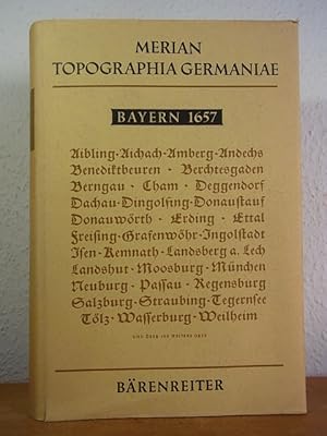 Bild des Verkufers fr Merian Topographia Germaniae. Bayern 1657. Topographia Bavaria, das ist: Beschreibung und aigentliche Abbildung der vornembsten Sttt und Orth in Ober- und Nieder-Beyern, der Obern Pfaltz und andern zum hochlblichen Bayrischen Craie gehrigen Landschaften [Faksimile-Ausgabe] zum Verkauf von Antiquariat Weber