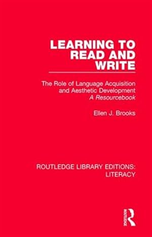 Seller image for Learning to Read and Write : The Role of Language Acquisition and Aesthetic Development: a Resourcebook for sale by GreatBookPrices