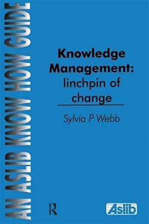 Immagine del venditore per Knowledge Management : Linchpin of Change venduto da GreatBookPrices