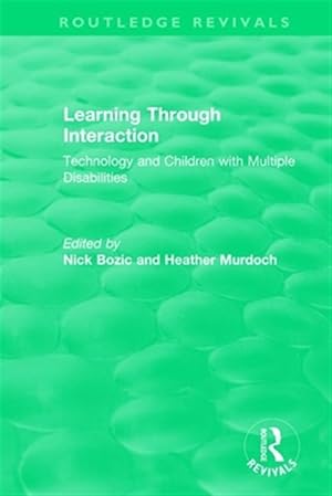 Immagine del venditore per Learning Through Interaction 1996 : Technology and Children With Multiple Disabilities venduto da GreatBookPrices