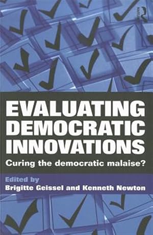 Imagen del vendedor de Evaluating Democratic Innovations : Curing the Democratic Malaise? a la venta por GreatBookPrices