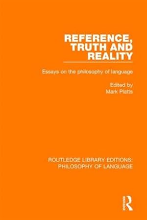 Immagine del venditore per Reference, Truth and Reality : Essays on the Philosophy of Language venduto da GreatBookPrices