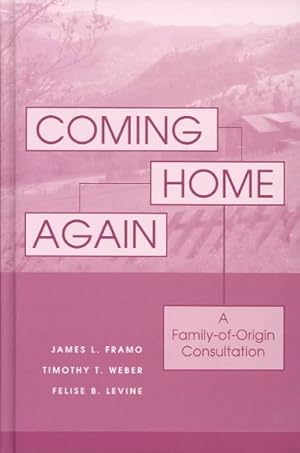 Imagen del vendedor de Coming Home Again : A Family -Of-Origin Consultation a la venta por GreatBookPrices
