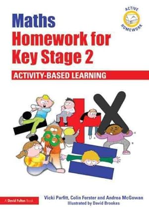 Imagen del vendedor de Maths Homework for Key Stage 2 : Activity-Based Learning a la venta por GreatBookPrices