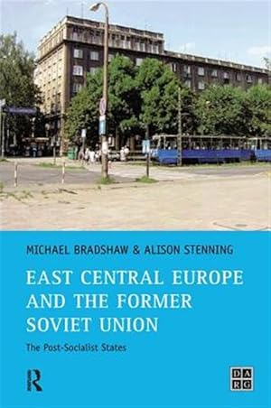 Immagine del venditore per East Central Europe and the Former Soviet Union : The Post-Socialist States venduto da GreatBookPrices