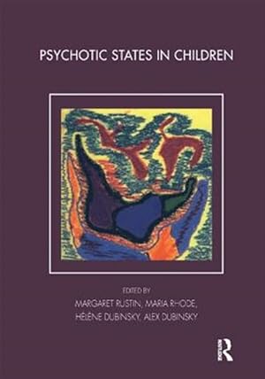 Seller image for Psychotic States in Children for sale by GreatBookPrices
