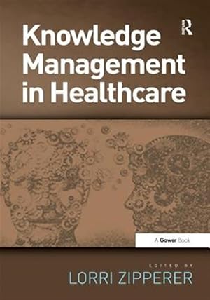 Bild des Verk�ufers f�r Knowledge Management in Healthcare zum Verkauf von GreatBookPrices