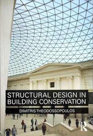 Bild des Verk�ufers f�r Structural Design in Building Conservation zum Verkauf von GreatBookPrices