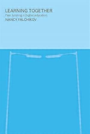 Immagine del venditore per Learning Together : Peer Tutoring in Higher Education venduto da GreatBookPrices