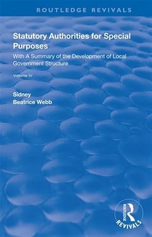 Imagen del vendedor de Statutory Authorities for Special Purposes : With a Summary of the Development of Local Government Structure a la venta por GreatBookPrices