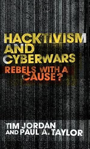 Immagine del venditore per Hacktivism and Cyberwars : Rebels With a Cause venduto da GreatBookPrices