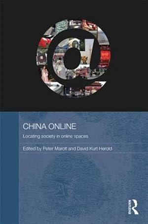 Immagine del venditore per China Online : Locating Society in Online Spaces venduto da GreatBookPrices