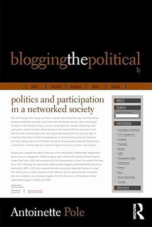 Immagine del venditore per Blogging the Political : Politics and Participation in a Networked Socieity venduto da GreatBookPrices