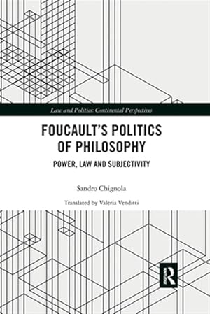 Imagen del vendedor de Foucault's Politics of Philosophy : Power, Law, and Subjectivity a la venta por GreatBookPrices