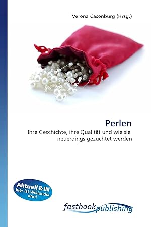 Immagine del venditore per Perlen | Ihre Geschichte, ihre Qualit�t und wie sie neuerdings gez�chtet werden venduto da preigu