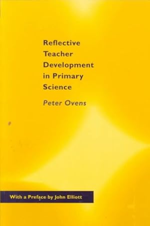 Immagine del venditore per Reflective Teacher Development in Primary Science venduto da GreatBookPrices