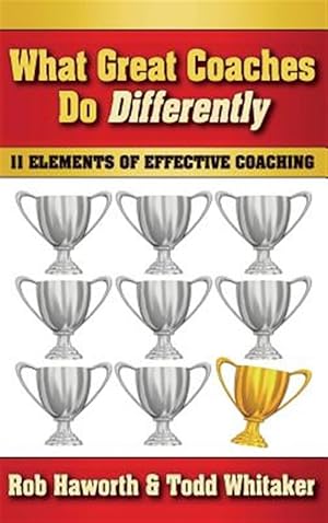 Immagine del venditore per What Great Coaches Do Differently : 11 Elements of Effective Coaching venduto da GreatBookPrices