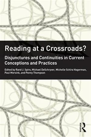 Imagen del vendedor de Reading at a Crossroads? : Disjunctures and Continuities in Current Conceptions and Practices a la venta por GreatBookPrices