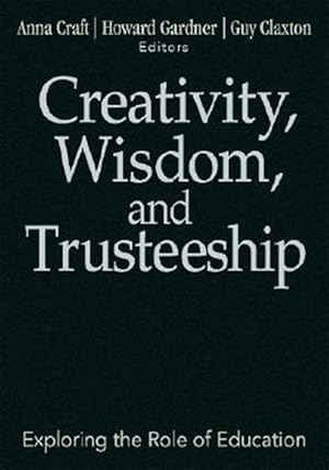 Seller image for Creativity, Wisdom, and Trusteeship : Exploring the Role of Education for sale by GreatBookPrices