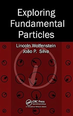 Imagen del vendedor de Exploring Fundamental Particles a la venta por GreatBookPrices