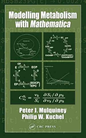 Seller image for Modelling Metabolism With Mathematica : Detailed Examples Including Erythrocyte Metabolism for sale by GreatBookPrices