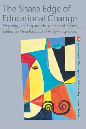 Bild des Verk�ufers f�r Sharp Edge of Educational Change : Teaching, Leading and the Realities of Reform zum Verkauf von GreatBookPrices