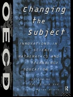 Imagen del vendedor de Changing the Subject : Innovations in Science, Mathematics and Technology Education a la venta por GreatBookPrices
