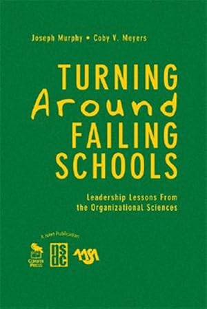 Seller image for Turning Around Failing Schools : Leadership Lessons from the Corporate and Nonprofit Sectors for sale by GreatBookPrices