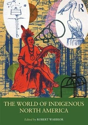Seller image for World of Indigenous North America for sale by GreatBookPrices