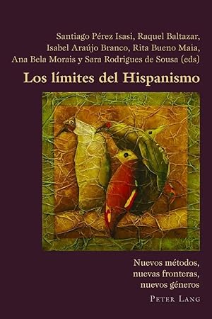 Imagen del vendedor de Los l�mites del Hispanismo | Nuevos m�todos, nuevas fronteras, nuevos g�neros a la venta por preigu