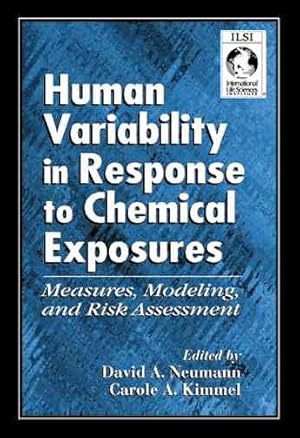 Immagine del venditore per Human Variability in Response to Chemical Exposures : Measures, Modeling, and Risk Assessment venduto da GreatBookPrices
