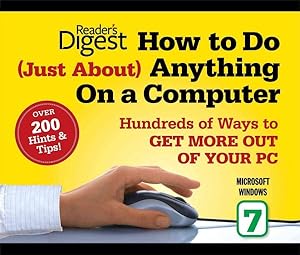 Seller image for How to Do Just About Anything on a Computer : Microsoft Windows 7 for sale by GreatBookPricesUK