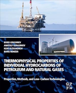 Immagine del venditore per Thermophysical Properties of Individual Hydrocarbons of Petroleum and Natural Gases : Properties, Methods, and Low-carbon Technologies venduto da GreatBookPricesUK