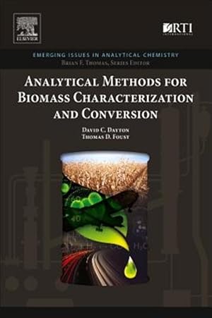 Imagen del vendedor de Analytical Methods for Biomass Characterization and Conversion a la venta por GreatBookPricesUK