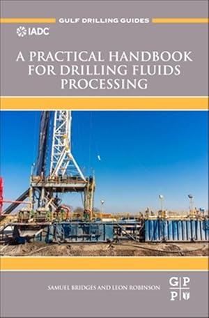 Bild des Verk�ufers f�r Practical Handbook for Drilling Fluids Processing zum Verkauf von GreatBookPricesUK