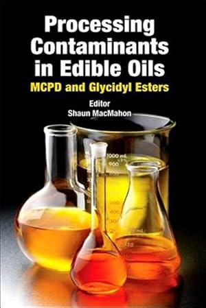 Immagine del venditore per Processing Contaminants in Edible Oils : Mcpd and Glycidyl Esters venduto da GreatBookPricesUK