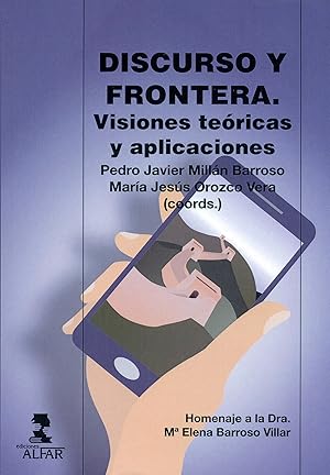 Immagine del venditore per DISCURSO Y FRONTERA Homenaje a la Dra. M� Elena Barroso Villar venduto da Imosver