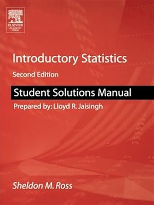 Image du vendeur pour Introductory Statistics : Student Solutions Manual to Accompany mis en vente par GreatBookPricesUK