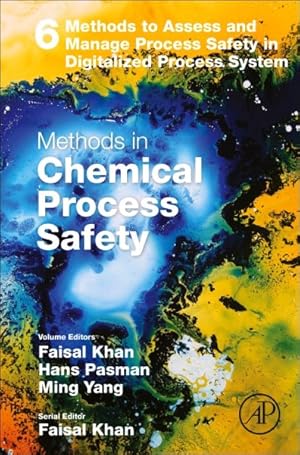 Imagen del vendedor de Methods to Assess and Manage Process Safety in Digitalized Process System a la venta por GreatBookPricesUK