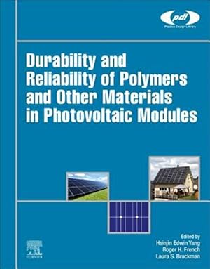 Image du vendeur pour Durability and Reliability of Polymers and Other Materials in Photovoltaic Modules mis en vente par GreatBookPricesUK