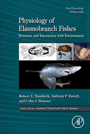 Immagine del venditore per Physiology of Elasmobranch Fishes : Structure and Interaction With Environment: Fish Physiology venduto da GreatBookPricesUK