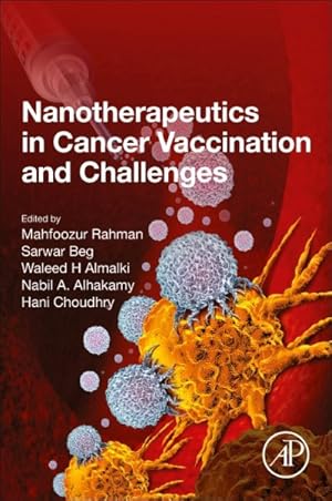 Immagine del venditore per Nanotherapeutics in Cancer Vaccination and Challenges venduto da GreatBookPricesUK