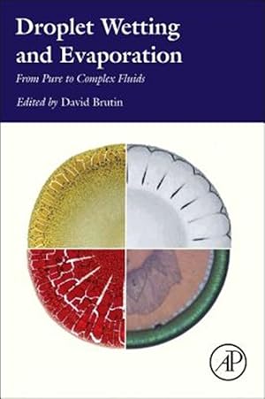 Imagen del vendedor de Droplet Wetting and Evaporation : From Pure to Complex Fluids a la venta por GreatBookPricesUK